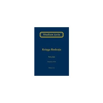 Studium życia - księga Rodzaju - tom 5