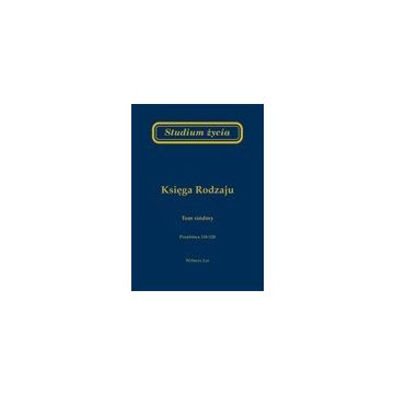 Studium życia - księga Rodzaju - tom 7