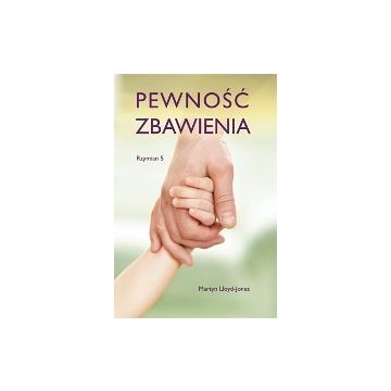 Pewność Zbawienia - List do Rzymian 5