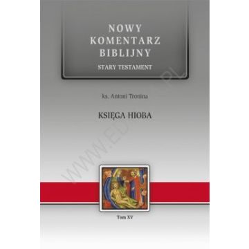 Nowy komentarz biblijny - Księga Hioba