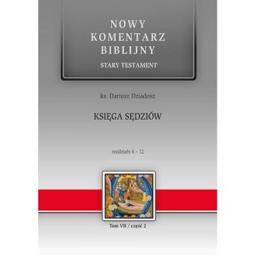 Nowy komentarz biblijny - Księga Sędziów 6-12