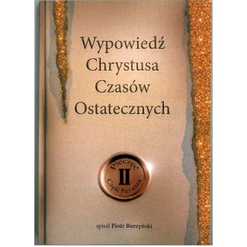 Wypowiedź Chrystusa Czasów Ostatecznych