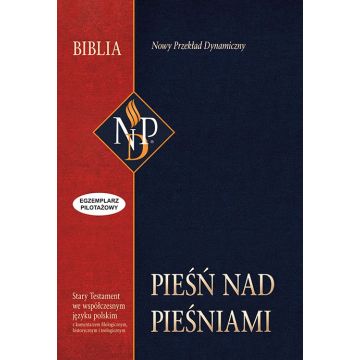 Pieśni nad pieśniami - Nowy przekład dynamiczny