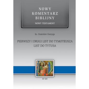 Nowy komentarz biblijny - I i II Tymoteusz i Tytus
