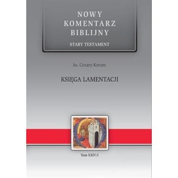 Nowy komentarz biblijny - Księga Lamentacji