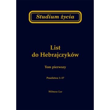 Studium życia - List do Hebrajczyków tom 1