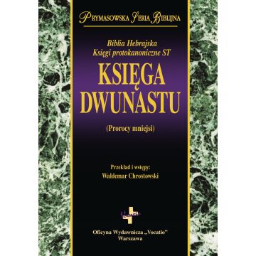 Księga dwunastu - Prorocy mniejsi