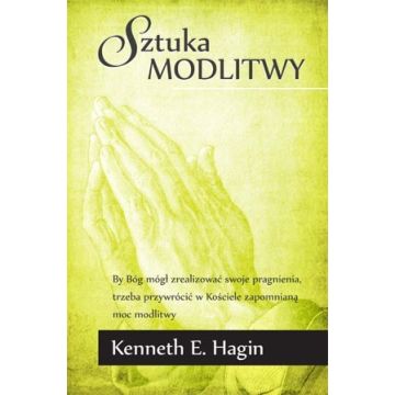 Sztuka modlitwy - Kenneth Hagin