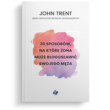 30 sposobów - żona może błogosławić swojego męża