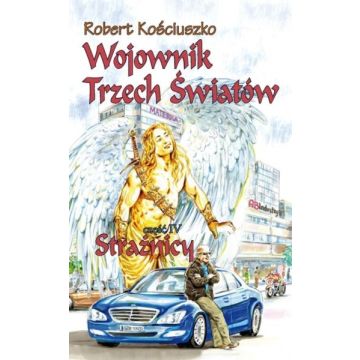 Wojownik trzech światów - cz. IV strażnicy