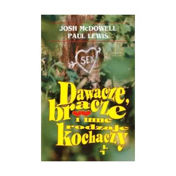 Dawacze bracze i inne rodzaje kochaczy