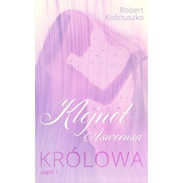 Klejnot Aswerusa cz.1 - Królowa