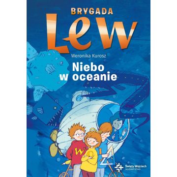 Brygada Lew - Niebo w oceanie - tom II