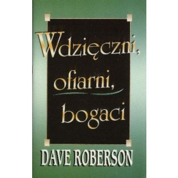 Wdzięczni ofiarni Bogaci