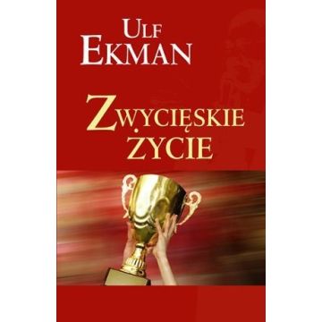 Zwycięskie życie - Ulf Ekman