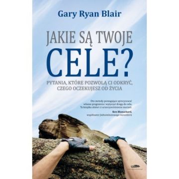 Jakie są twoje cele? - Gary Ryan Blair