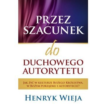 Przez szacunek do duchowego autorytetu
