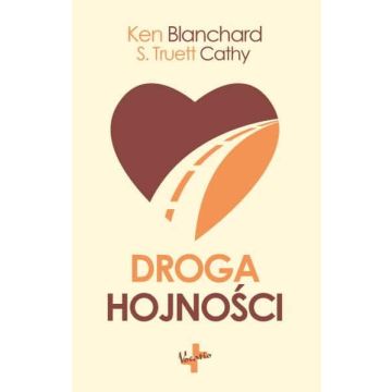 Droga hojności - Ken Blanchard