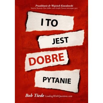 I to jest dobre pytanie - Bob Tiede - Ebook