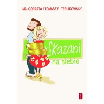 Skazani na siebie