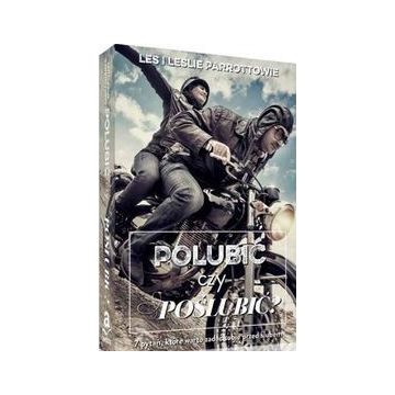 Polubić czy poślubić