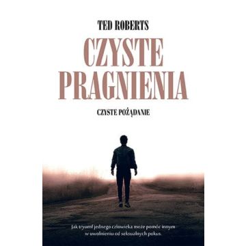 Czyste pragnienia - Czyste pożądanie