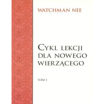 Cykl lekcji dla nowego wierzącego - tom 1