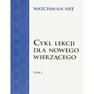 Cykl lekcji dla nowego wierzącego - tom 2