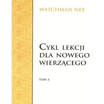 Cykl lekcji dla nowego wierzącego - tom 4