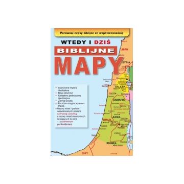 Wtedy i dziś Biblijne mapy
