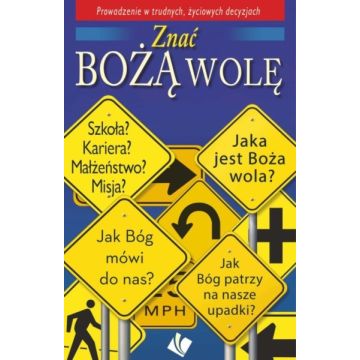 Znać Bożą wolę