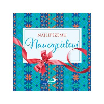 Najlepszemu Nauczycielowi-  seria z kokardką