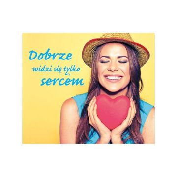 Perełka 297 - Dobrze widzi się tylko sercem..,