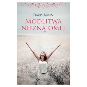 Modlitwa nieznajomej - Davis Bunn