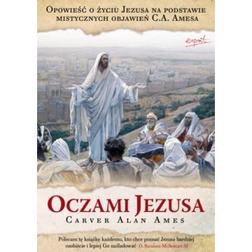 Oczami Jezusa -  Carver Alan Ames