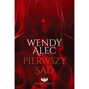 Pierwszy sąd - Kroniki Braci Księga 2
