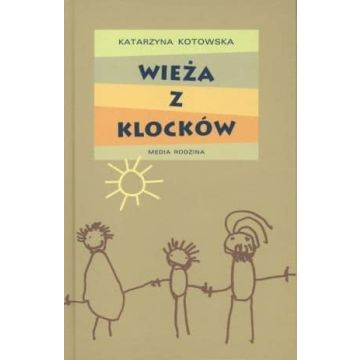 Wieża z klocków - Katarzyna Kotowska