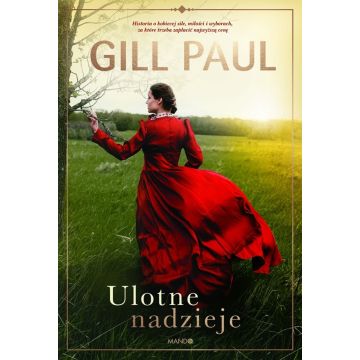 Ulotne nadzieje - Gill Paul