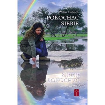 Pokochać siebie- Walter Trobisch