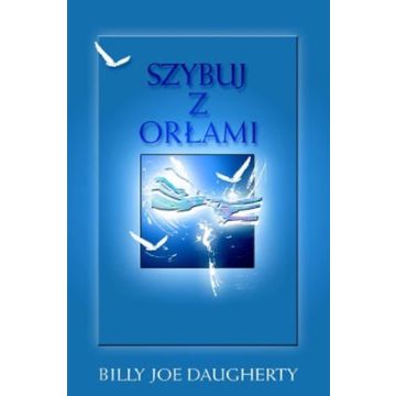 Szybuj z orłami- Billy Daugherty