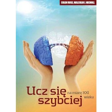 Ucz się szybciej - na miarę XXI wieku