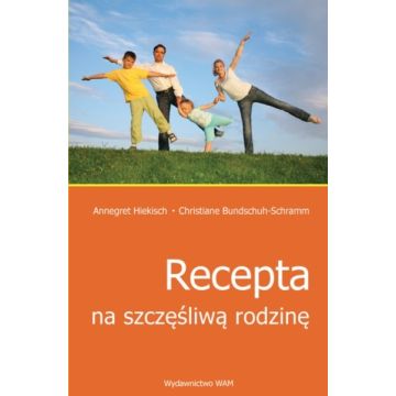 Recepta na szczęśliwą rodzinę 