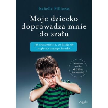 Moje dziecko doprowadza mnie do szału
