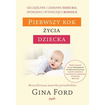 Pierwszy rok życia dziecka WYDANIE III