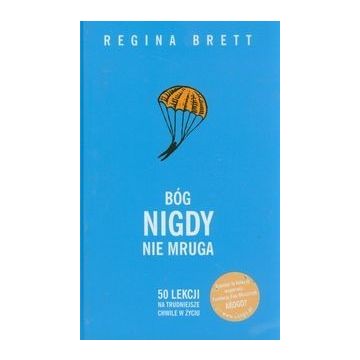 Bóg nigdy nie mruga - Regina Brett