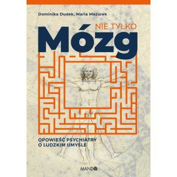 Nie tylko mózg - Dominika Dudek, Maria Mazurek