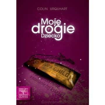 Moje drogie dziecko