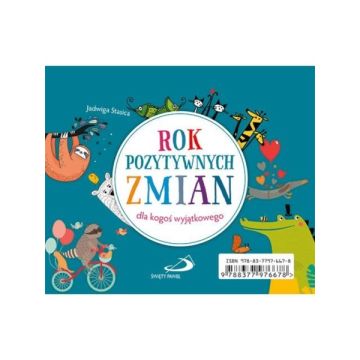 Rok pozytywnych zmian - dla kogoś wyjątkowego