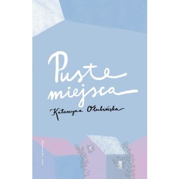 Puste miejsca - Katarzyna Olubińska