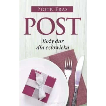 Post - Boży dar dla człowieka - nowa